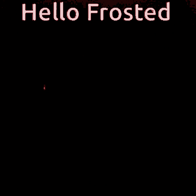 darth vader holding a red light saber with the words hello frosted above