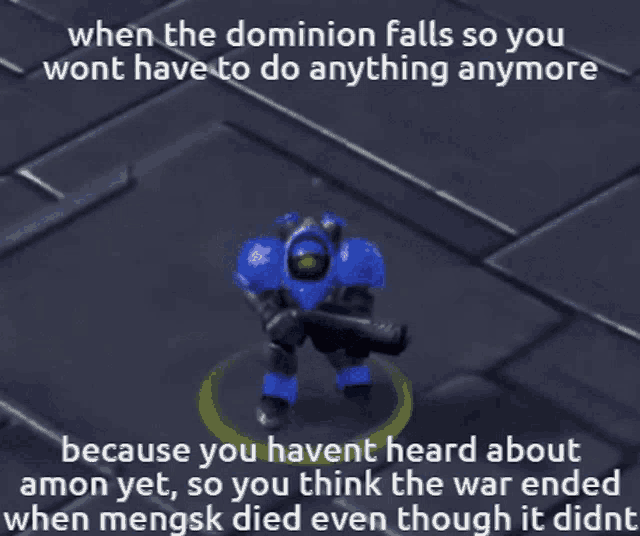 a robot is holding a gun and says " when the dominion falls so you wont have to do anything anymore