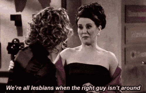 Karen Walker Were All Lesbians GIF