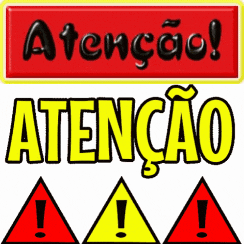 a red and yellow sign that says atenção