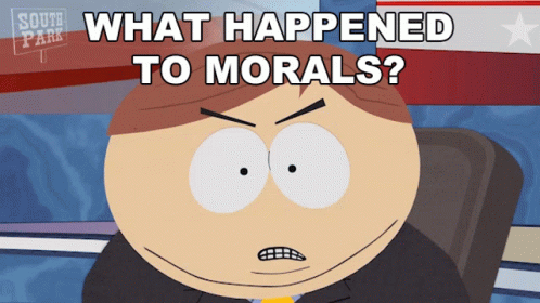 What Happened To Morals Eric Cartman GIF - What Happened To Morals Eric Cartman South Park GIFs