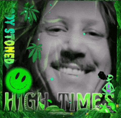 a picture of a man with a smiley face and the words " high times "