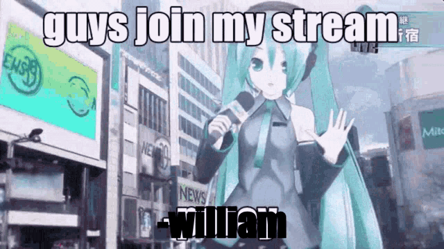a cartoon character is holding a microphone and says " guys join my stream william "