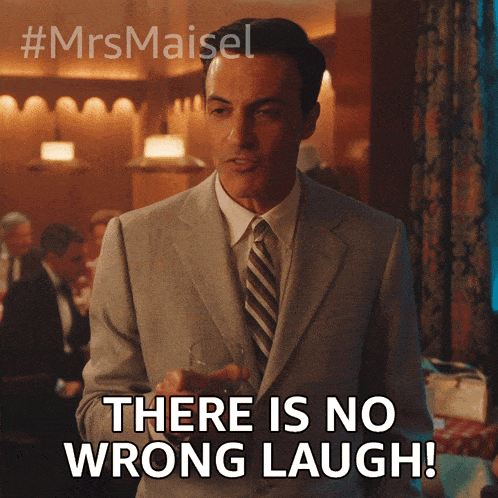 There Is No Wrong Laugh Gordon Ford GIF - There Is No Wrong Laugh Gordon Ford The Marvelous Mrs Maisel GIFs