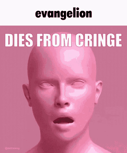 a picture of a bald head with the words evangelion dies from cringe underneath it