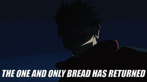the one and only bread has returned is written above a cartoon character