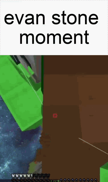 a screenshot of a video game with the words " evan stone moment "
