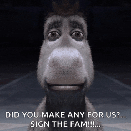 a donkey with a crown on its head says did you make any for us sign the fam !!!