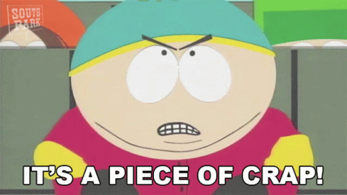 Its A Piece Of Crap Eric Cartman GIF - Its A Piece Of Crap Eric Cartman South Park GIFs