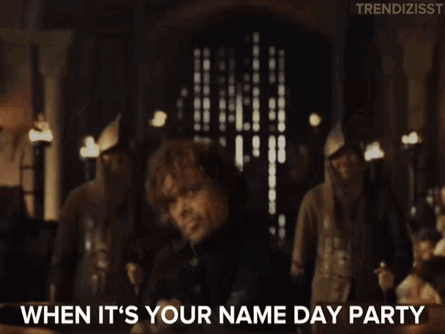 Name Day Game Of Thrones GIF - Name Day Game Of Thrones Tyrion Lannister GIFs