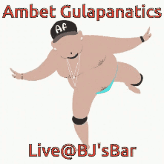 a cartoon of a man in a bathing suit with the words ambet gulapanatics live @ bj 's bar on the bottom