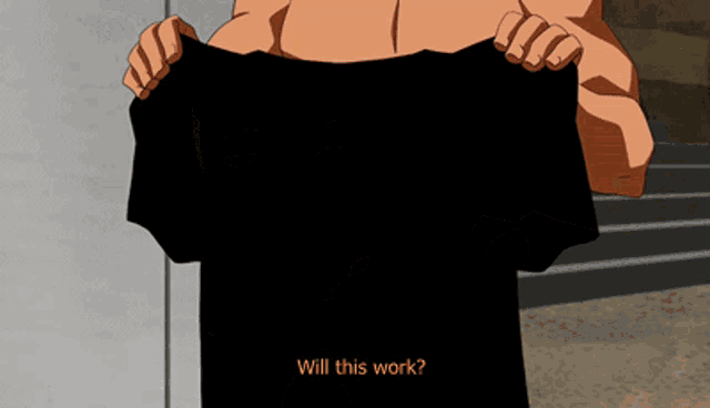 a man is holding a black shirt with the words " will this work " on it
