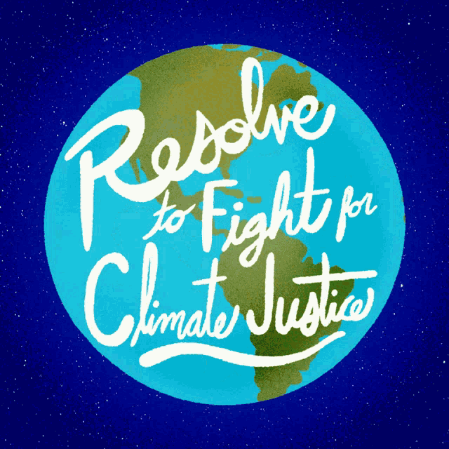 Resolve To Fight For Climate Justice Climate GIF - Resolve To Fight For Climate Justice Climate Climate Justice GIFs