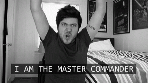 Master Commander I Am The Master Commander GIF - Master Commander I Am The Master Commander GIFs