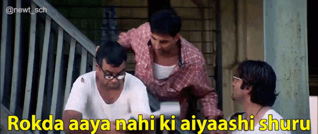 a group of men are standing next to each other with the caption rokda aaya nahi ki aiyaashi shuru