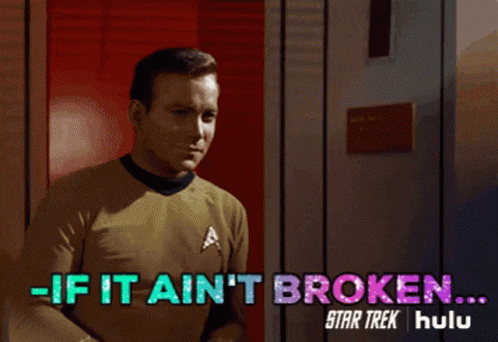 Star Trek James T Kirk GIF - Star Trek James T Kirk Dont Fix It GIFs
