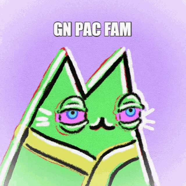 a drawing of a cat with the words gn pac fam written above it