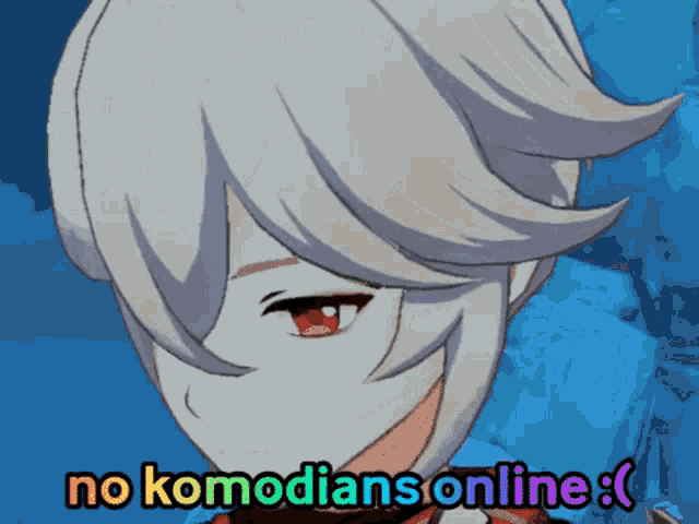 a cartoon character says " no komodians online " in a blue background