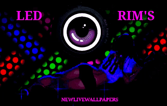a poster for led rim 's new live wallpapers
