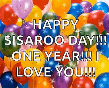 a bunch of colorful balloons with the words `` happy sisaroo day ! one year ! i love you ! ''