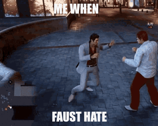 two men are fighting in a video game with the words me when faust hate