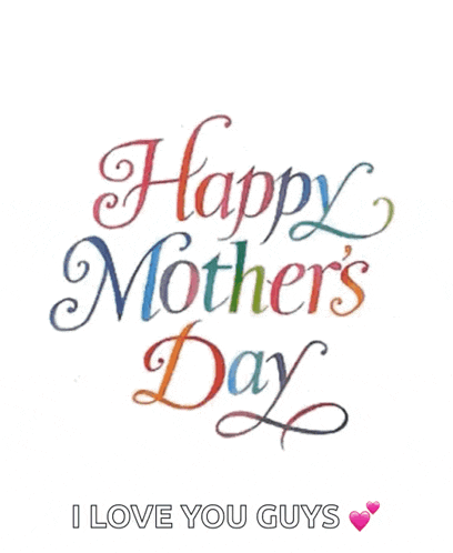 a happy mother 's day card with hearts and the words " i love you guys " at the bottom