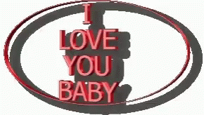 I Love You Baby GIF - I Love You Baby GIFs