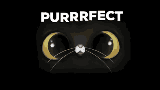 a black cat with yellow eyes and the word purrfect on top