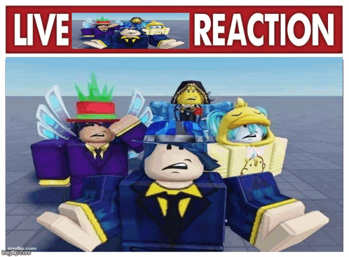a group of roblox characters are standing next to each other in front of a live reaction banner .