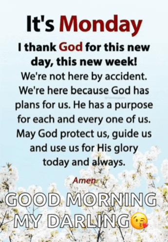 it 's monday i thank god for this new day