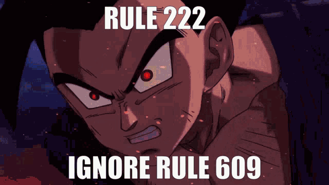 a picture of a man with the words rule 222 ignore rule 609 on it