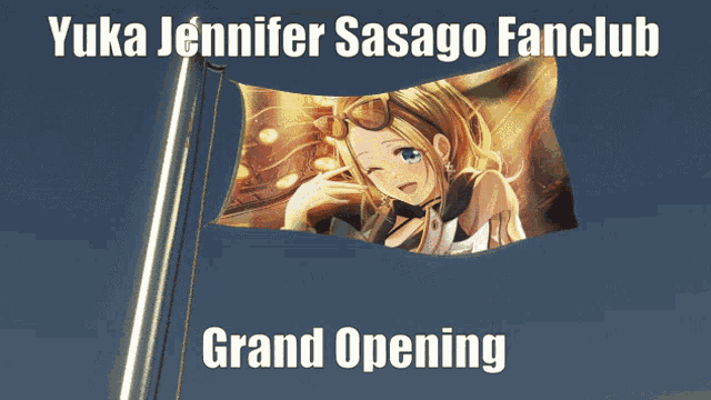 a yuka jennifer sasago fanclub flag is flying in the wind
