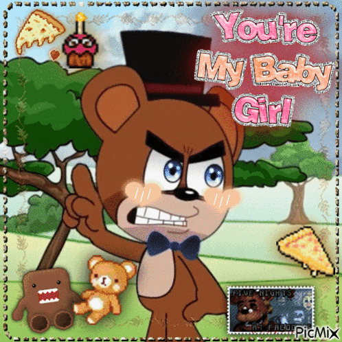 a cartoon of a teddy bear with the words " you 're my baby girl "