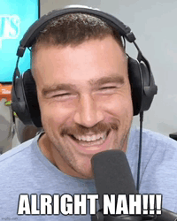 Alright Nah Travis Kelce GIF - Alright Nah Travis Kelce New Heights GIFs