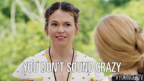 You Don'T Sound Crazy GIF - Liza Miller Sutton Foster Younger GIFs