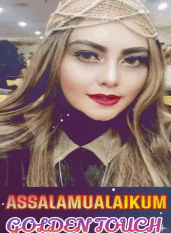 a picture of a woman with the words " assalamualaikum goldentouch " on the bottom