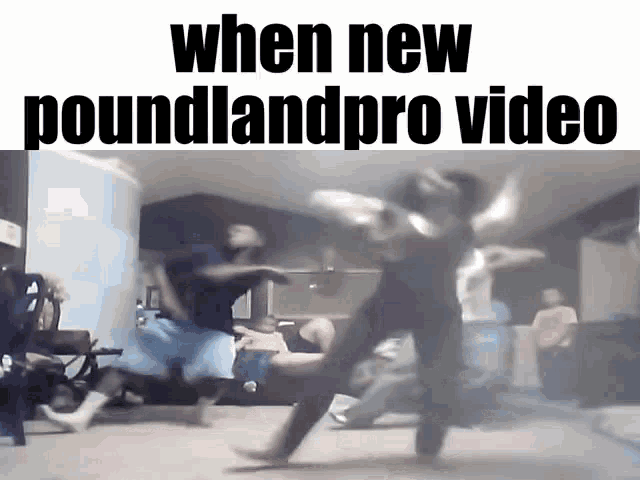 a group of people are dancing in a living room with the caption when new poundland pro video