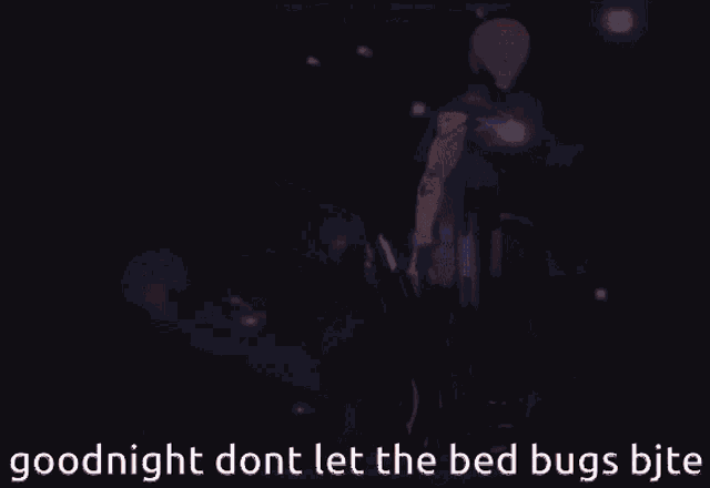 a drawing of a robot with the words goodnight dont let the bed bugs bite