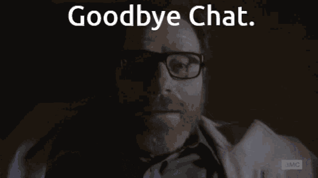a man with glasses says goodbye chat on the screen