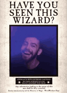 a poster with a picture of a man and the words " have you seen this wizard "