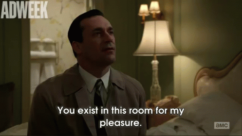 Don'S Trying To Assert Some Dominance.... With Mixed Results! GIF - Mad Men Don Draper For My Pleasure GIFs