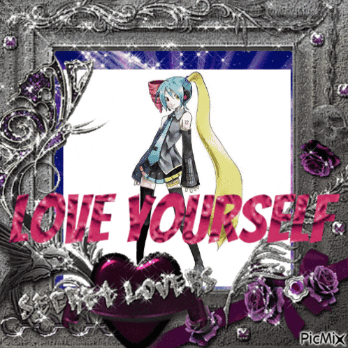 a picture of a girl with the words love yourself written on it