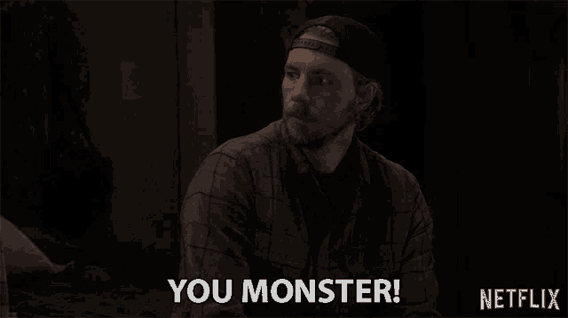 a man in a baseball cap says you monster in a netflix ad