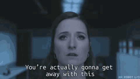 a close up of a woman 's face with a quote that says `` you 're actually gonna get away with this ''