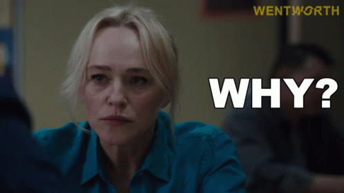 Why Marie Winter GIF - Why Marie Winter Wentworth GIFs
