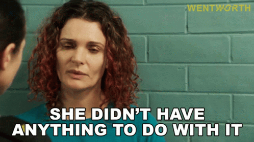 She Didnt Have Anything To Do With It Bea Smith GIF - She Didnt Have Anything To Do With It Bea Smith Wentworth GIFs
