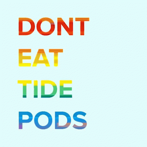 Water Dont Eat Tide Pods GIF - Water Dont Eat Tide Pods GIFs