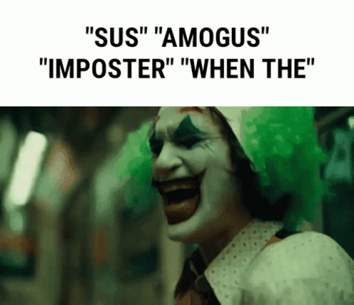 Sus Imposter GIF - Sus Imposter When The GIFs