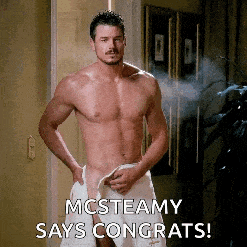 a shirtless man wrapped in a white towel says mcsteamy says congrats