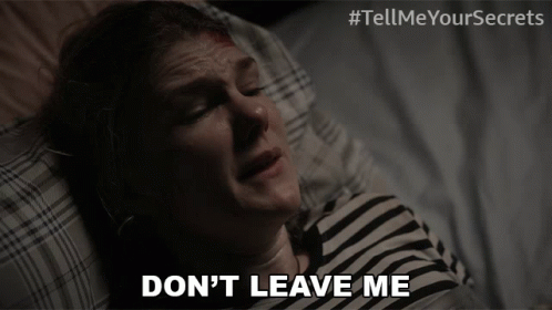 Dont Leave Me Emma GIF - Dont Leave Me Emma Tell Me Your Secrets GIFs